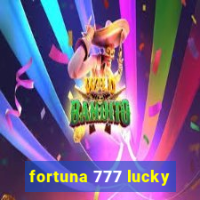 fortuna 777 lucky